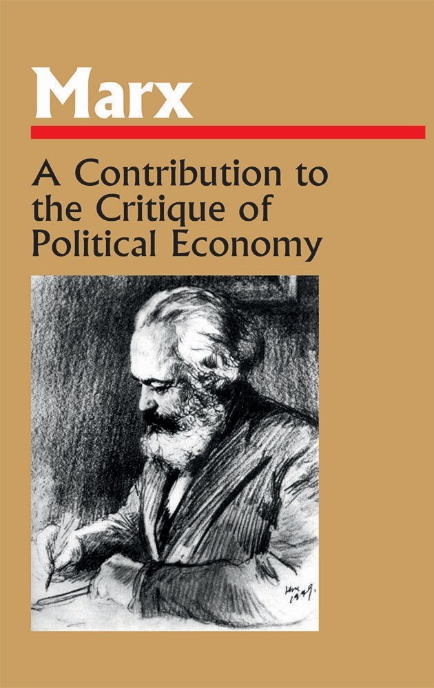 Book cover of A Contribution to the Critique of Political Economy by Karl Marx Book cover of A Contribution to the Critique of Political Economy by Karl Marx